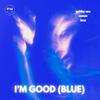 Lexe - I'm Good (Blue)