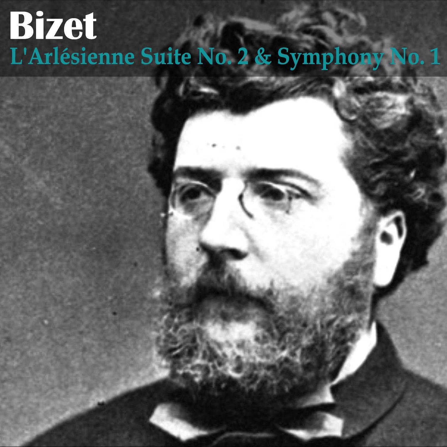 Bizet: L'Arlésienne Suite No. 2 and Symphony No. 1专辑