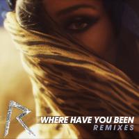Where Have You Been - Rihanna (unofficial)
