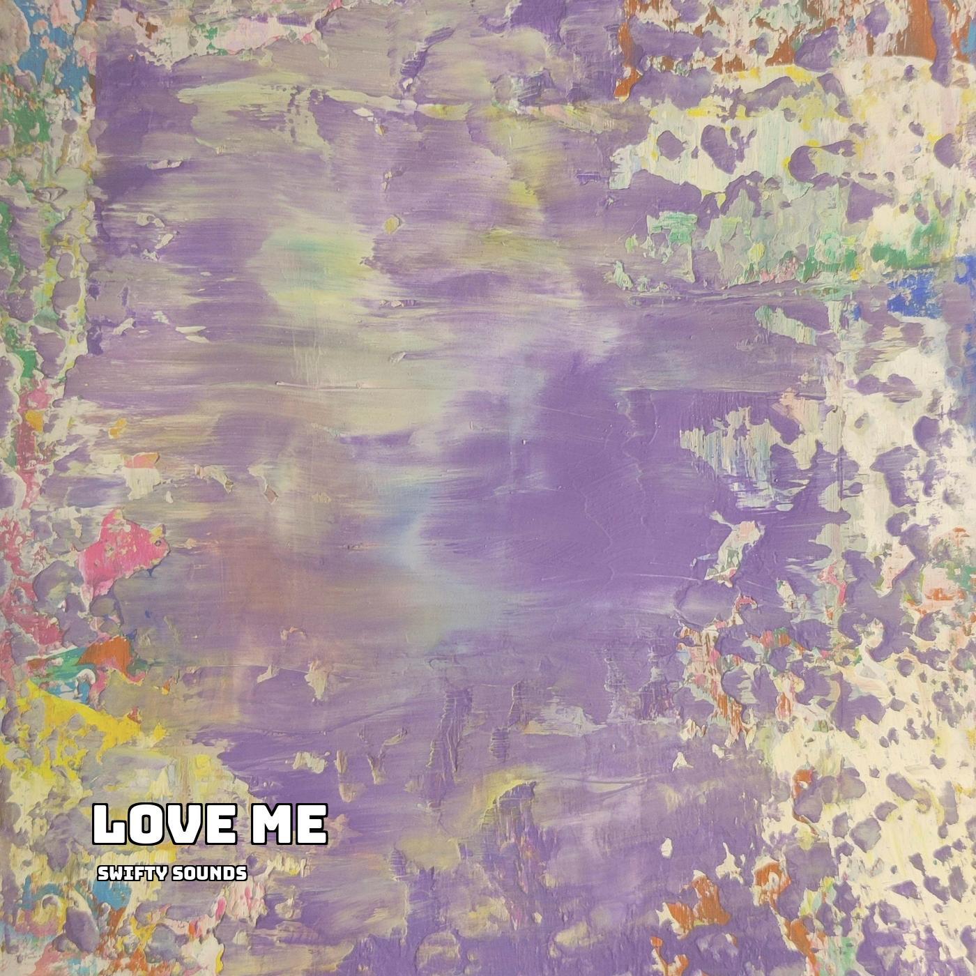 Love Me (Sped Up)