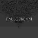 False Dream专辑