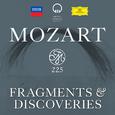 Mozart 225: Fragments & Discoveries