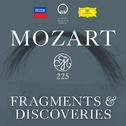 Mozart 225: Fragments & Discoveries