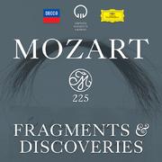 Mozart 225: Fragments & Discoveries