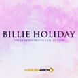 Billie Holiday - The Golden Arrow Collection