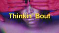 Thinkin’ Bout专辑