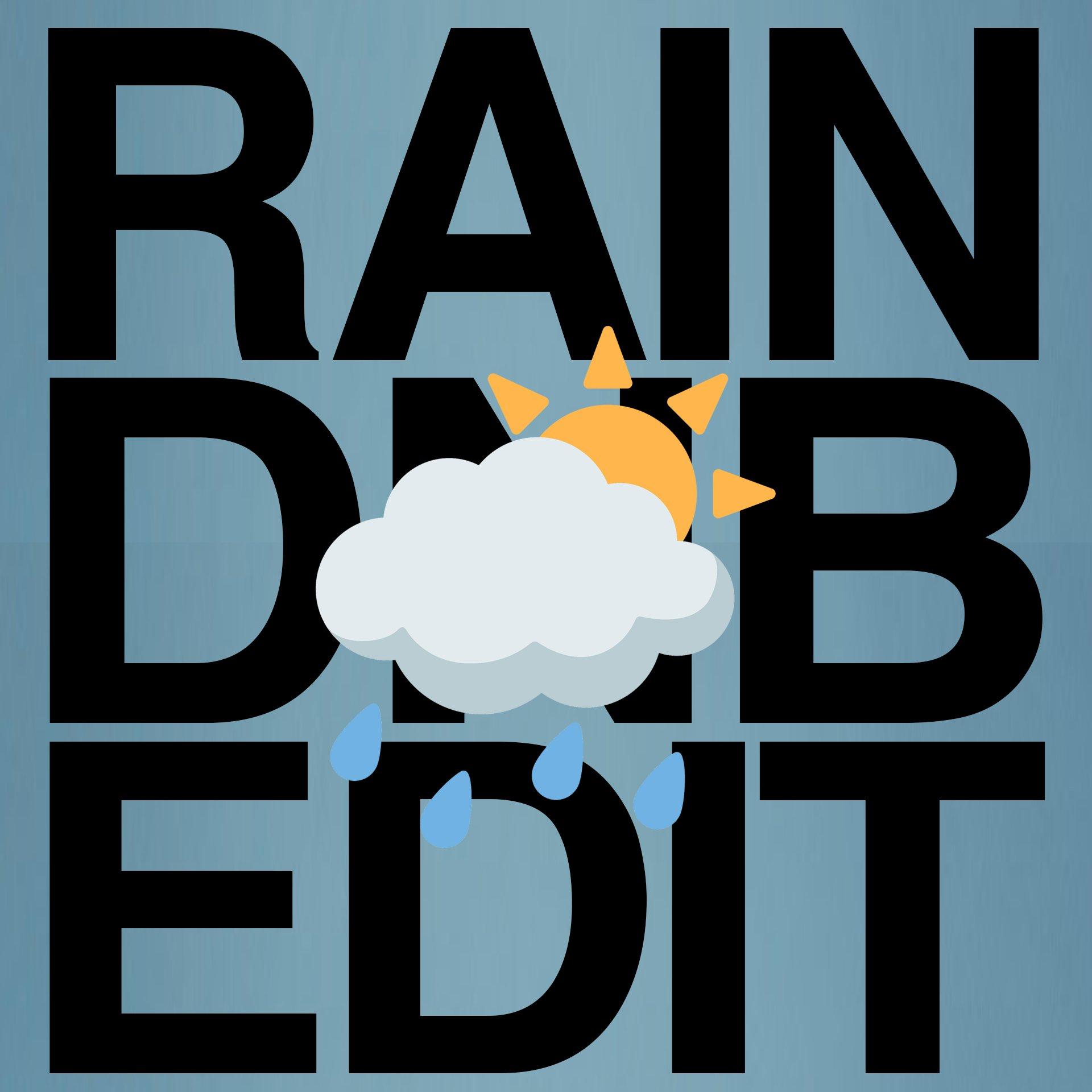 Rain - Dnb Edit