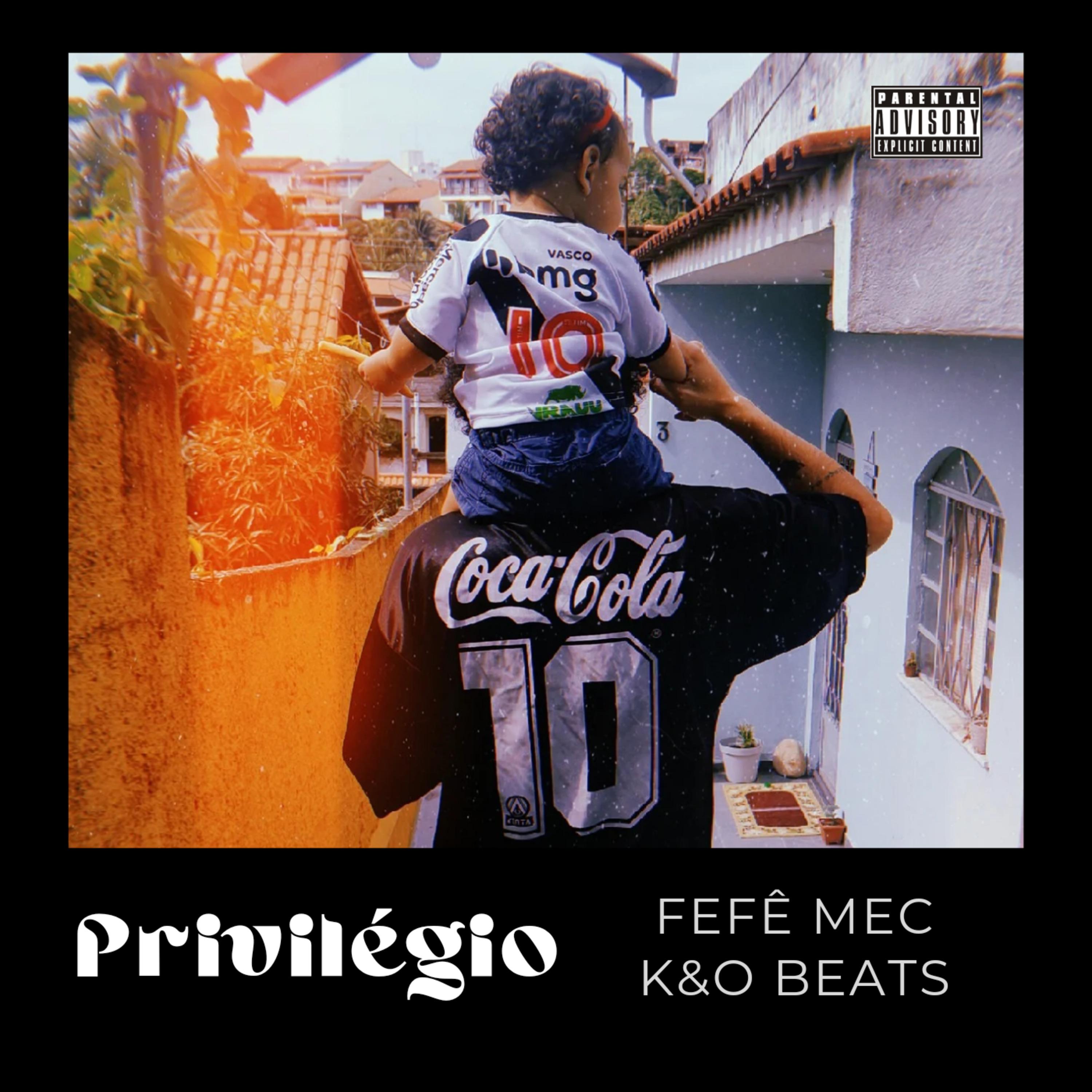 Fefê Mec - Privilégio