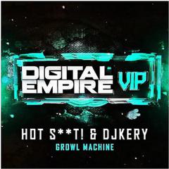 Hot **** &DJKery - Hot **** &DJKery - Growl Machine (M&W Remix)（VillianmX新 remix）