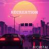 DJ CRISTAL - Recreation