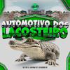 Mc Pbó - AUTOMOTIVO DOS LACOSTEIRO