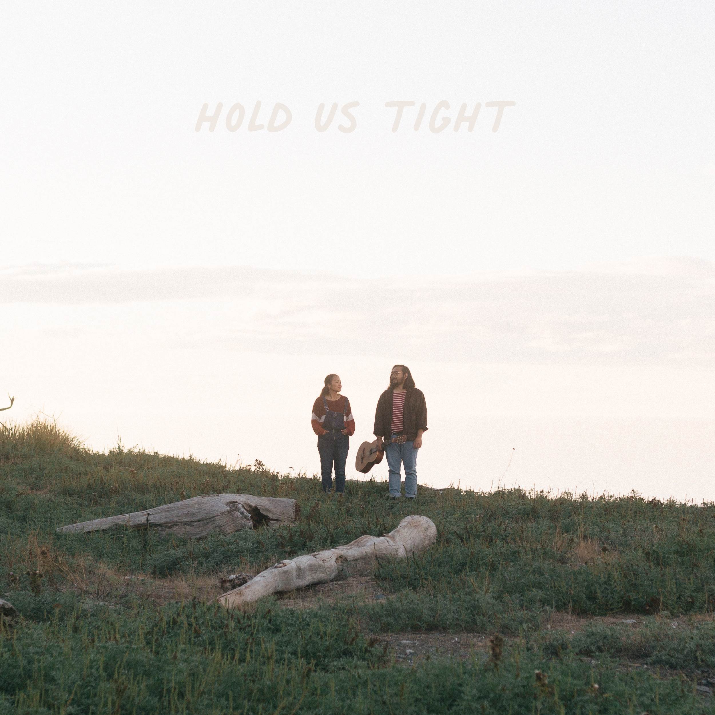 Hold Us Tight