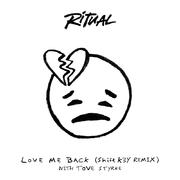 Love Me Back (Shift K3Y Remix)