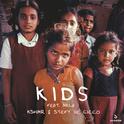 Kids (feat. MKLA)专辑