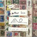 Mother Sea (single)专辑