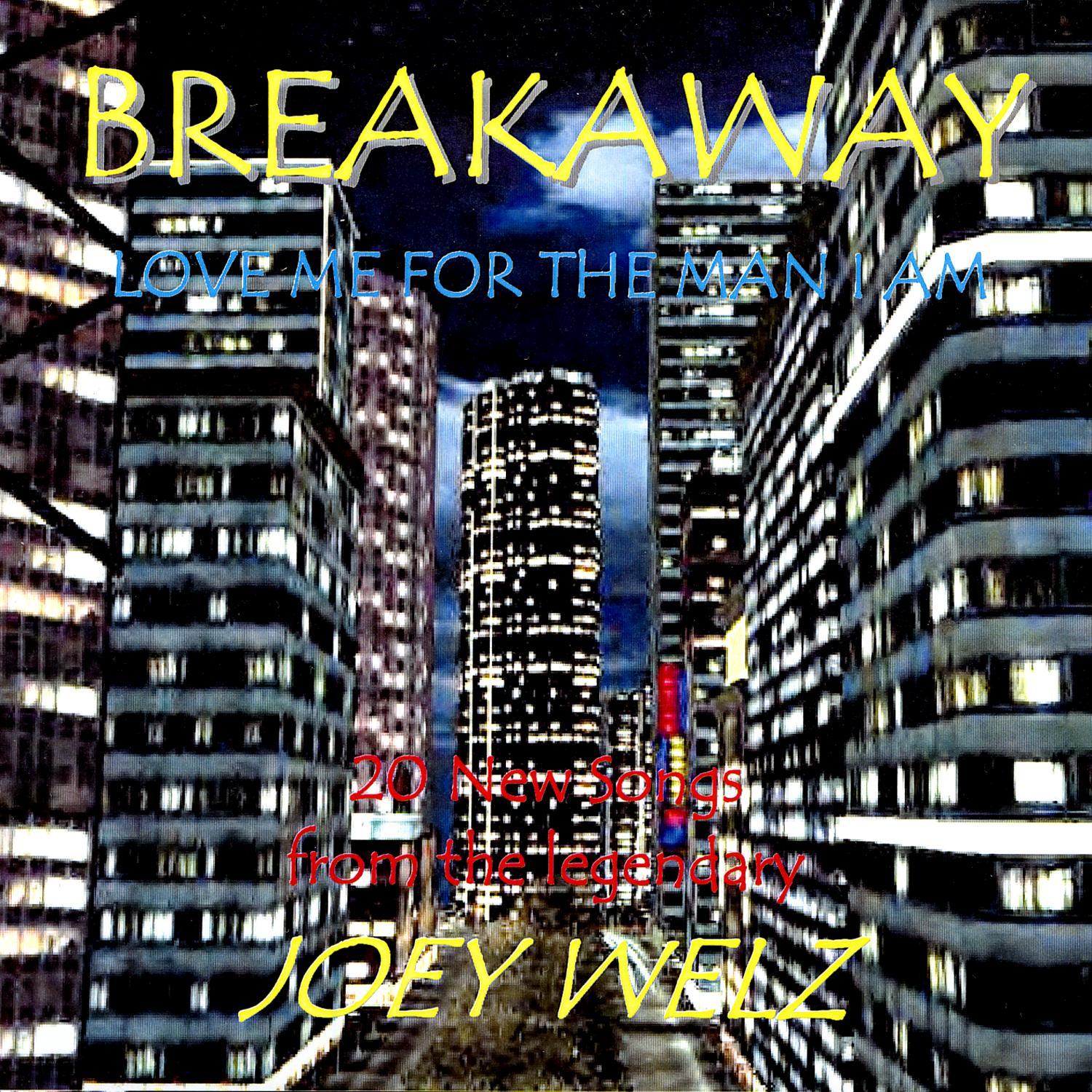 Breakaway / Love Me For The Man I Am