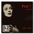 PIAF, Edith: Piaf! - The Edith Piaf Collection, Vol. 3: The late career (1954-1960)