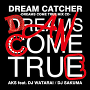 DREAM CATCHER-DREAMS COME TRUE MIX CD-