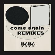 come again (BLABLA SURF Music Remix)