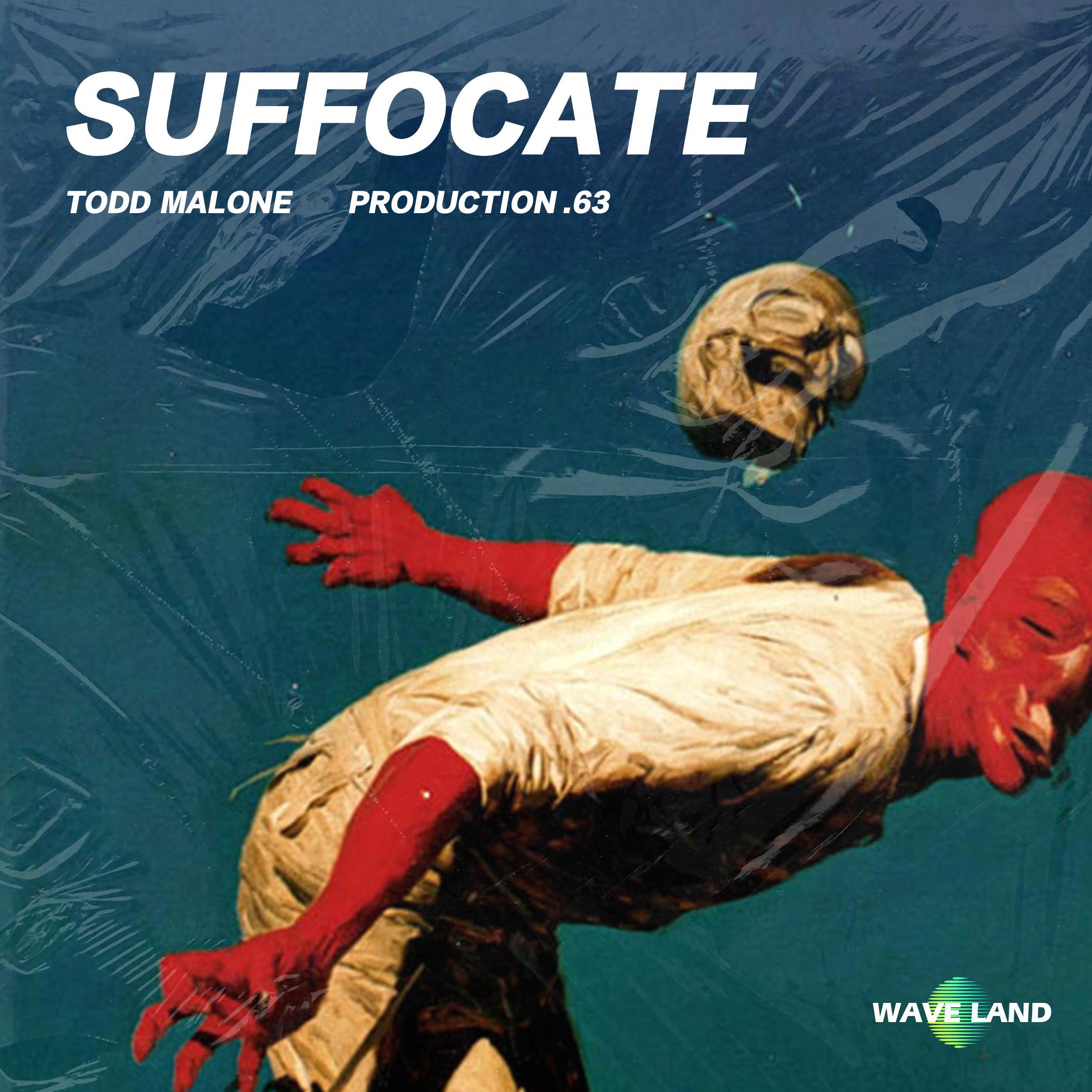 Todd Malone - Suffocate