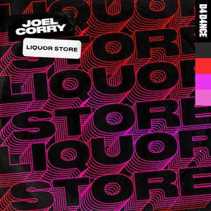 Joel Corry - Liquor Store (BB Instrumental) 无和声伴奏 （降1半音）