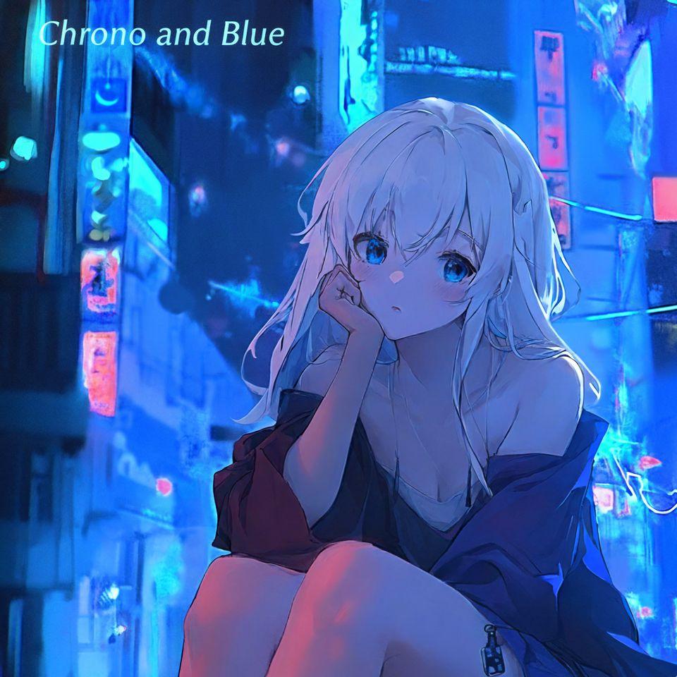 Chrono and Blue (黯)