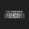 Big Machine Undercover专辑