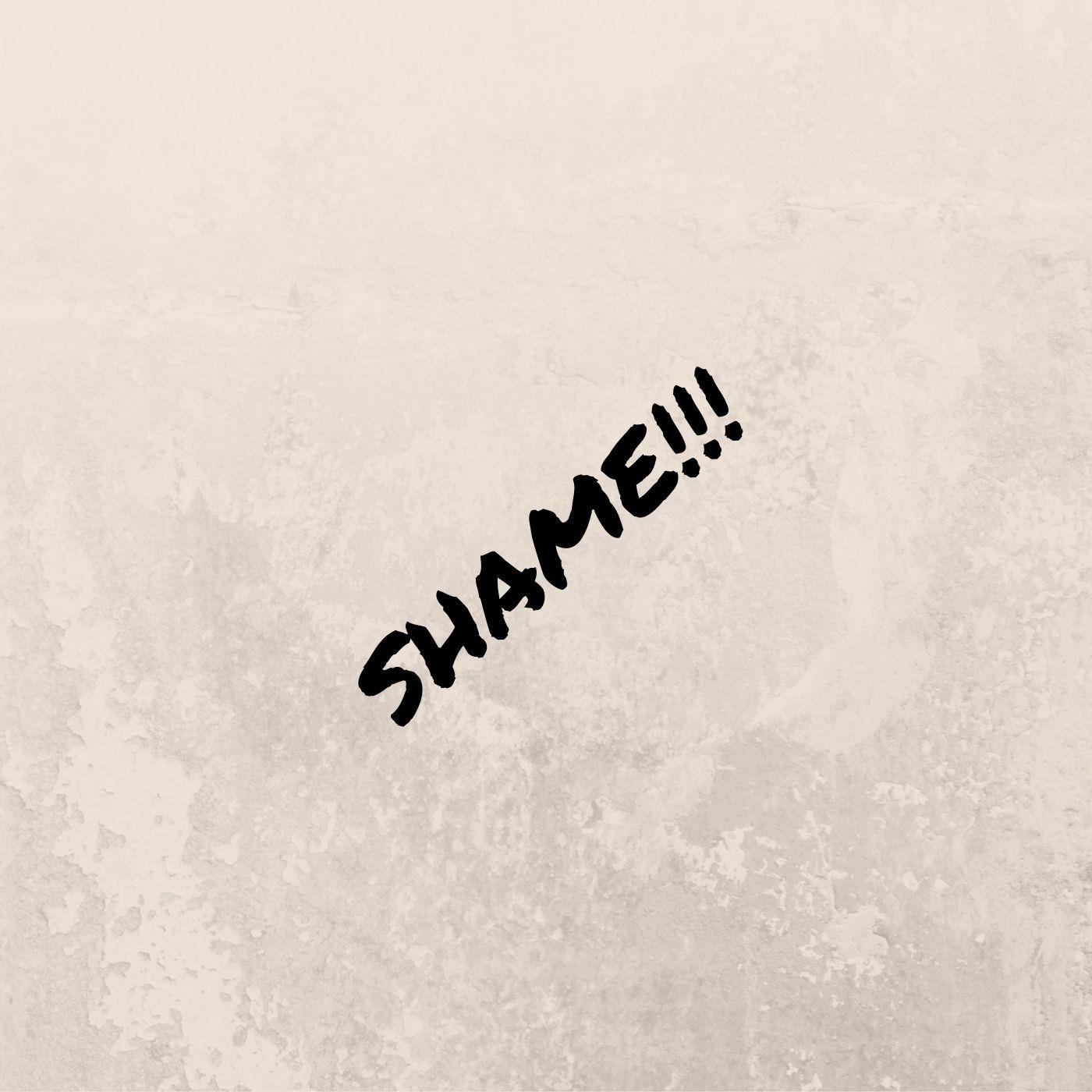 Shame!!!