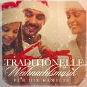 Traditionelle Weihnachtsmusik für die Familie专辑