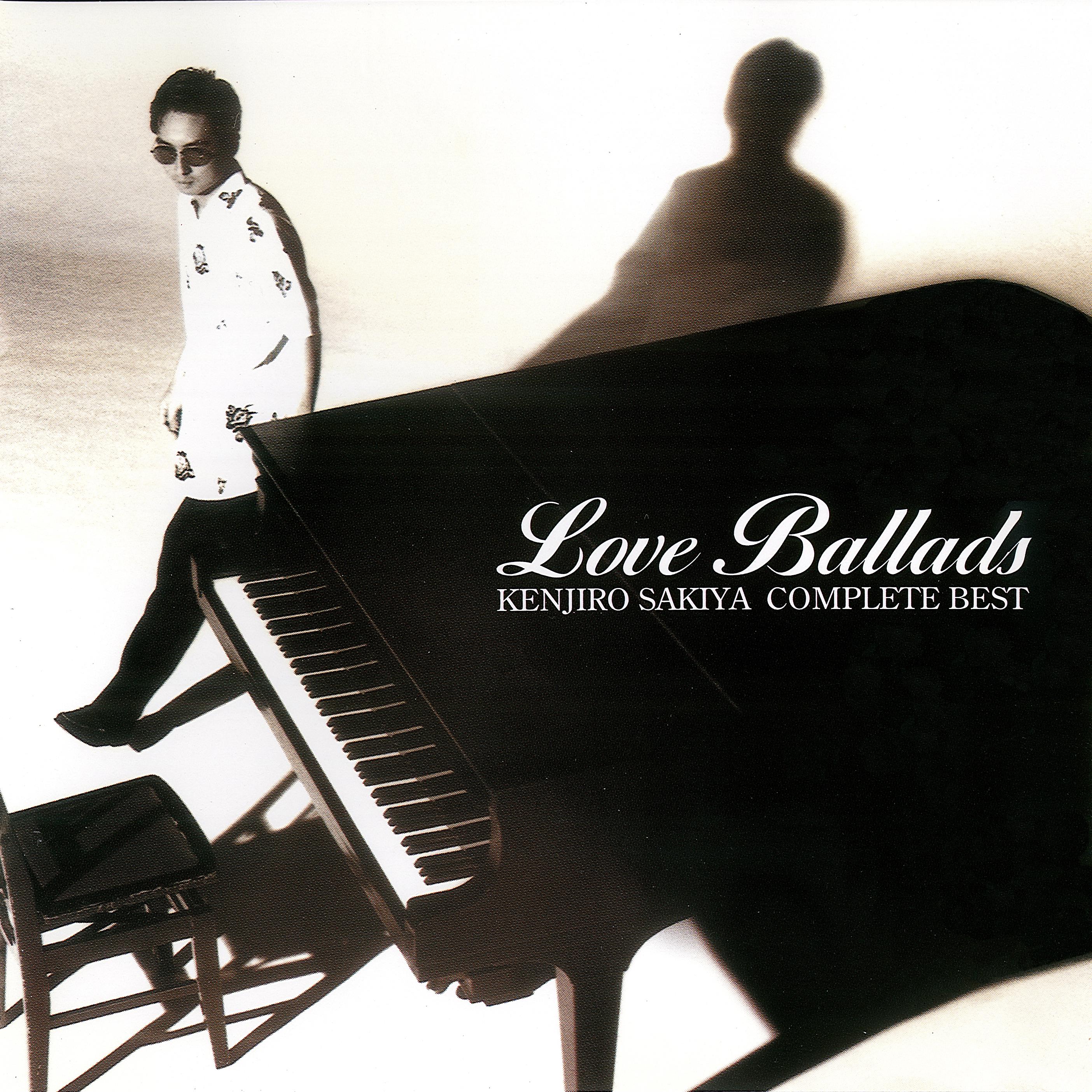 KENJIRO SAKIYA COMPLETE BEST Love Ballads专辑