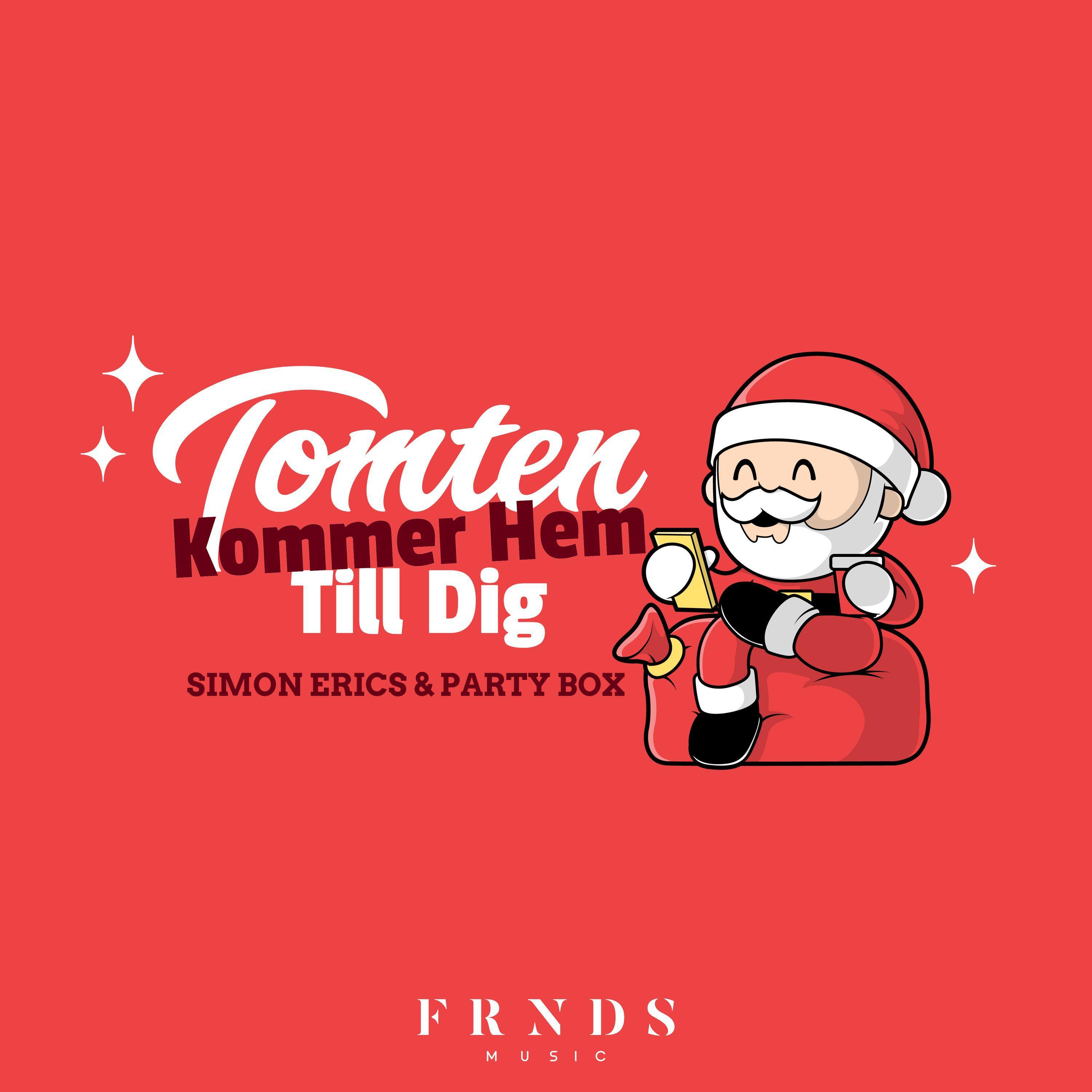 Simon Erics - Tomten Kommer Hem Till Dig (feat. Party Box)