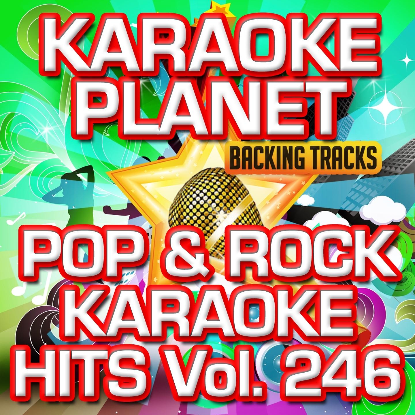 Pop & Rock Karaoke Hits, Vol. 246