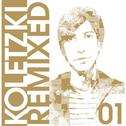 Oliver Koletzki Remixed 01专辑
