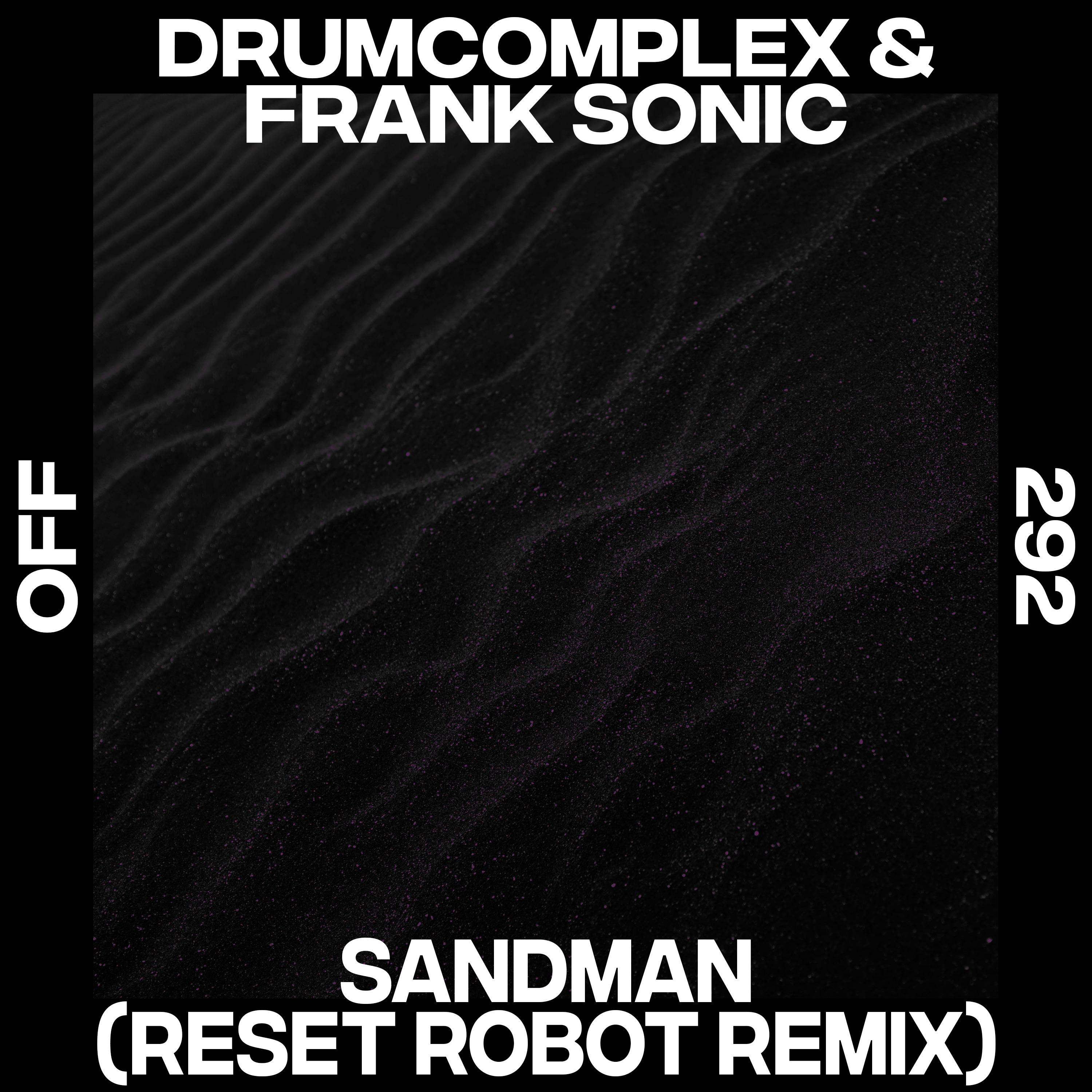 Drumcomplex - Sandman (Reset Robot Remix)