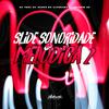 DJ Shadow ZN - Slide Sonoridade Melódica 2