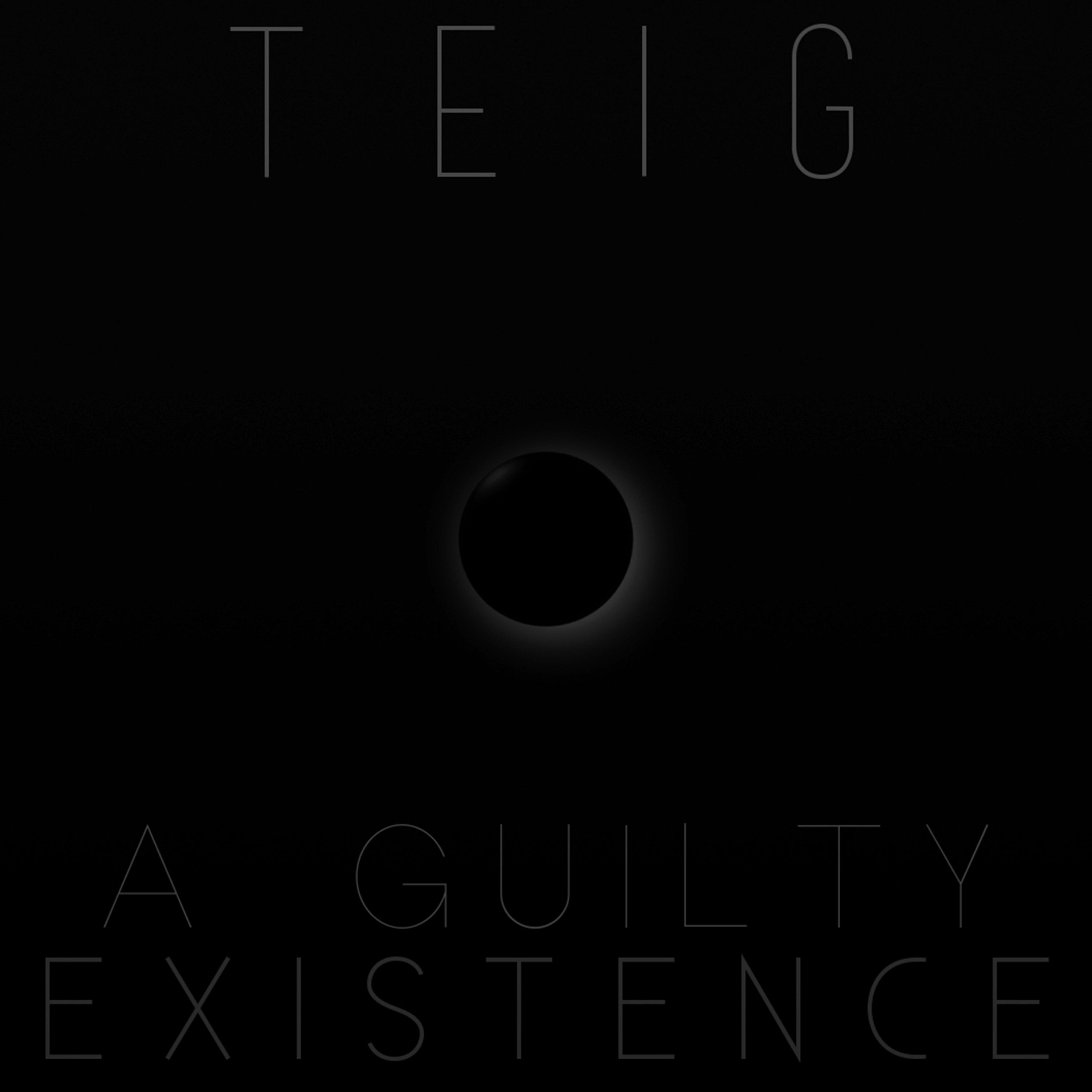 A Guilty Existence