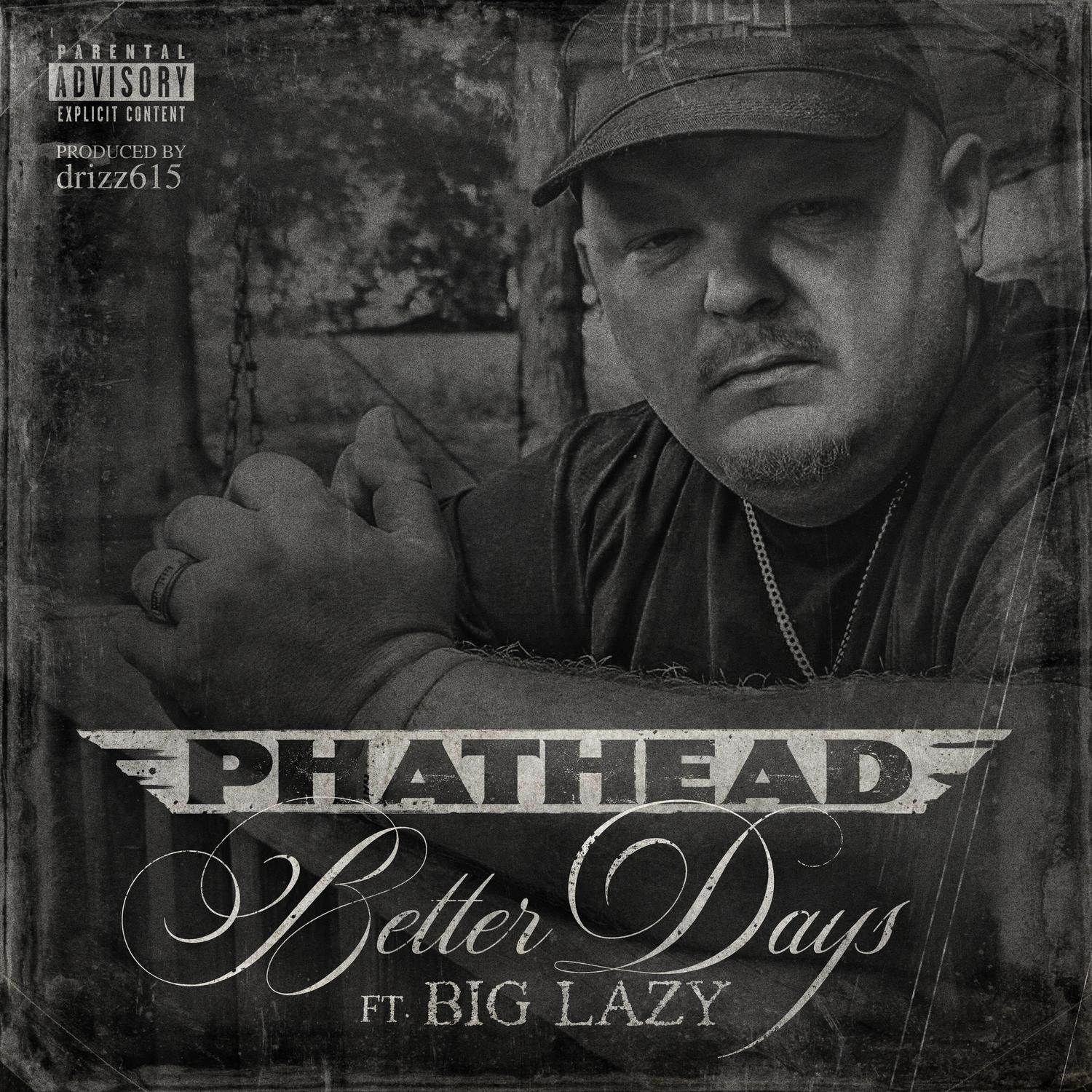 Better Days (feat. Big Lazy)