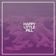 happy little pill