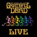 The Best Of The Grateful Dead (Live) [Remastered]专辑