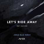 Let's Ride Away (Jonas Blue Remix)专辑