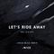 Let's Ride Away (Jonas Blue Remix)专辑