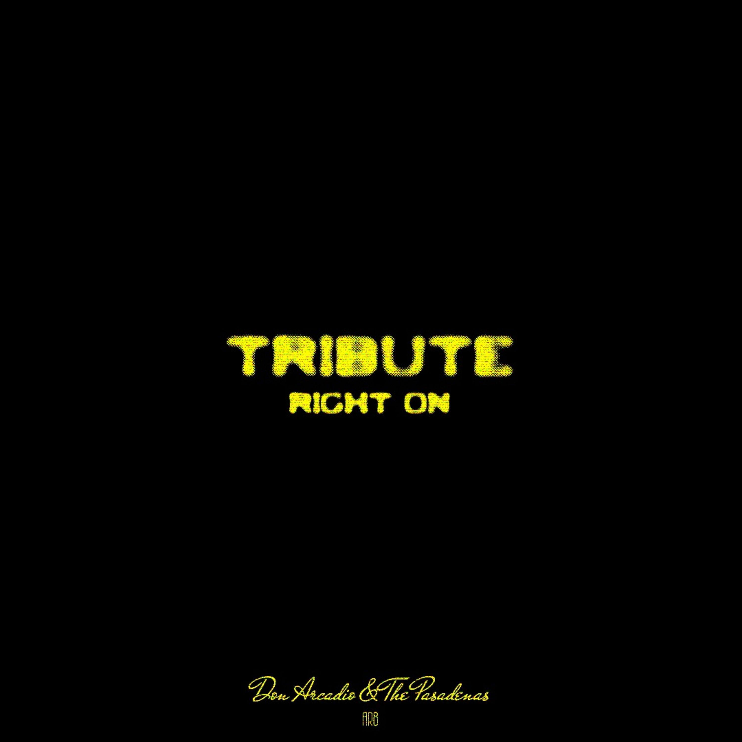 Don Arcadio - Tribute (Right On)