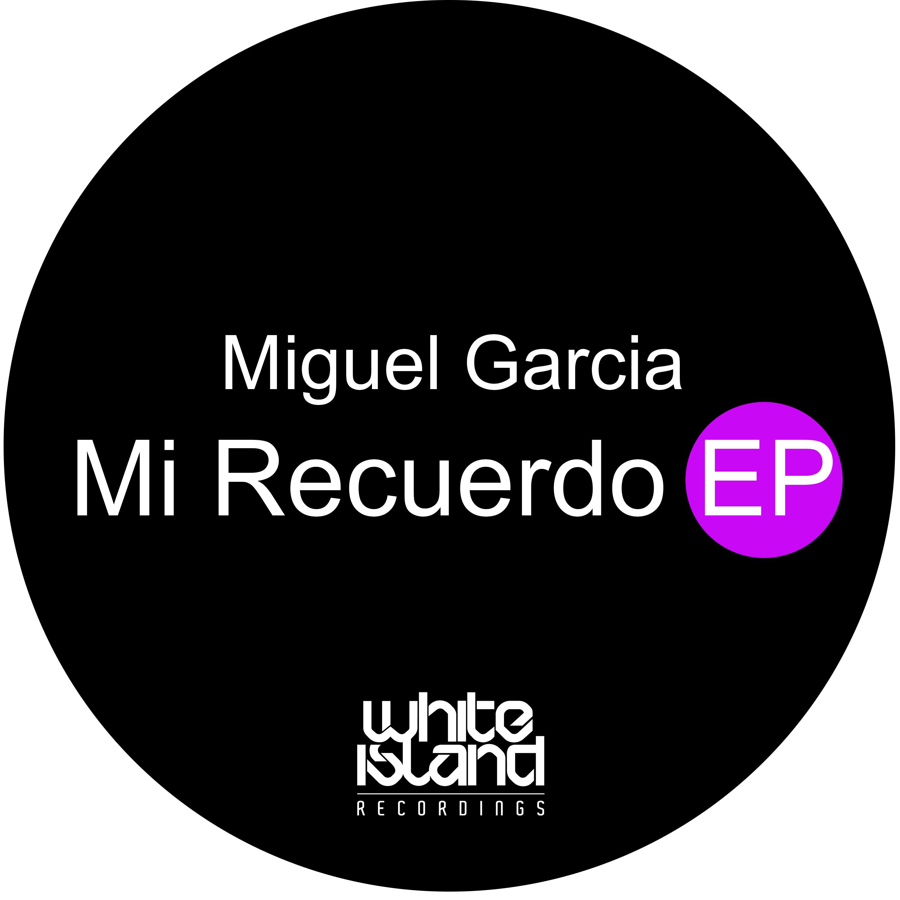 Miguel Garcia - Mi Recuerdo (Original Mix)