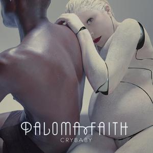 Crybaby - Paloma Faith (Pro Karaoke) 带和声伴奏 （升3半音）