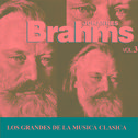 Los Grandes de la Musica Clasica - Johannes Brahms Vol. 3