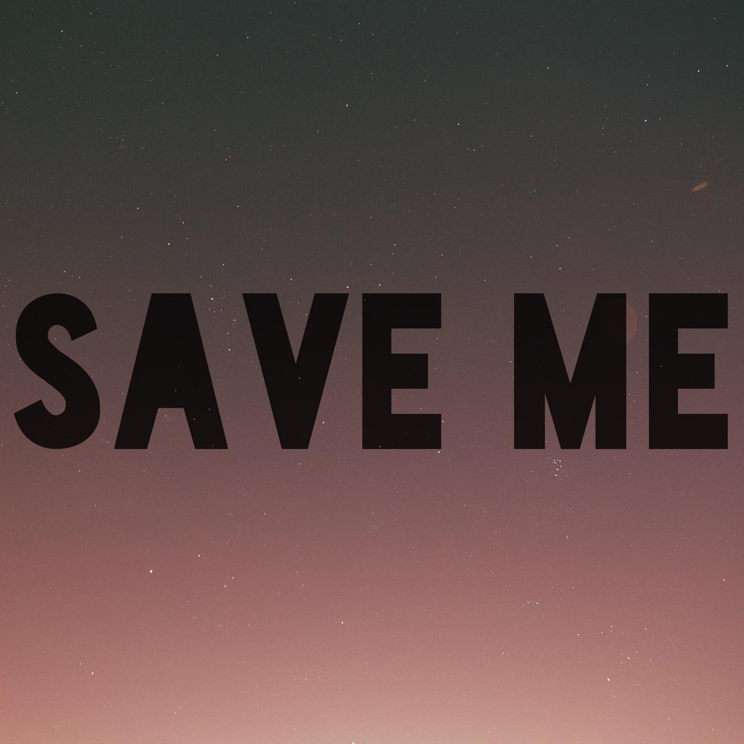 Save Me
