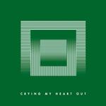 Crying My Heart Out (Single)专辑