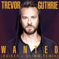 Wanted (Rainer + Grimm Remix)