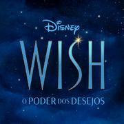 Wish: O Poder dos Desejos (Banda Sonora Original em Português)