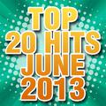 Top 20 Hits June 2013